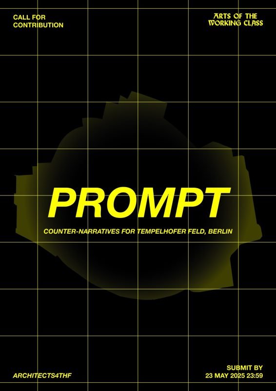 23 May / Counter-Narratives for Tempelhofer Feld, Berlin; AWC’s Issue № 38 Call for Contributions