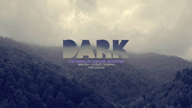 19-21 October / AILA 2025 Festival of Landscape Architecture