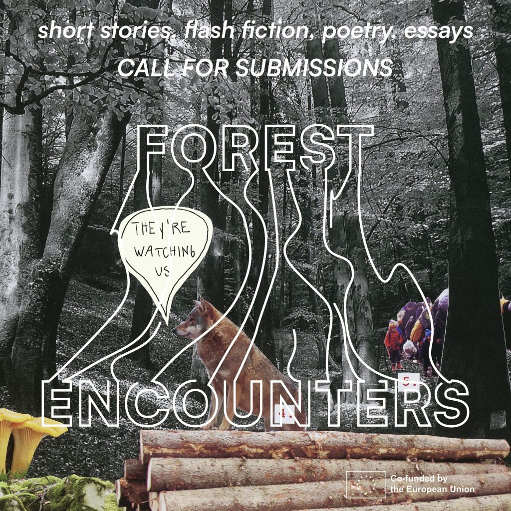 30 June / Call for Submissions: Forest Encounters