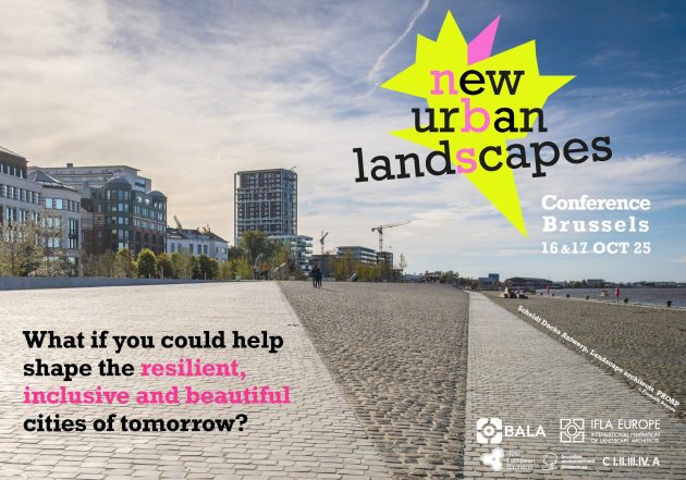 16&17 October / New Urban Landscapes – 36th IFLA Europe Conference