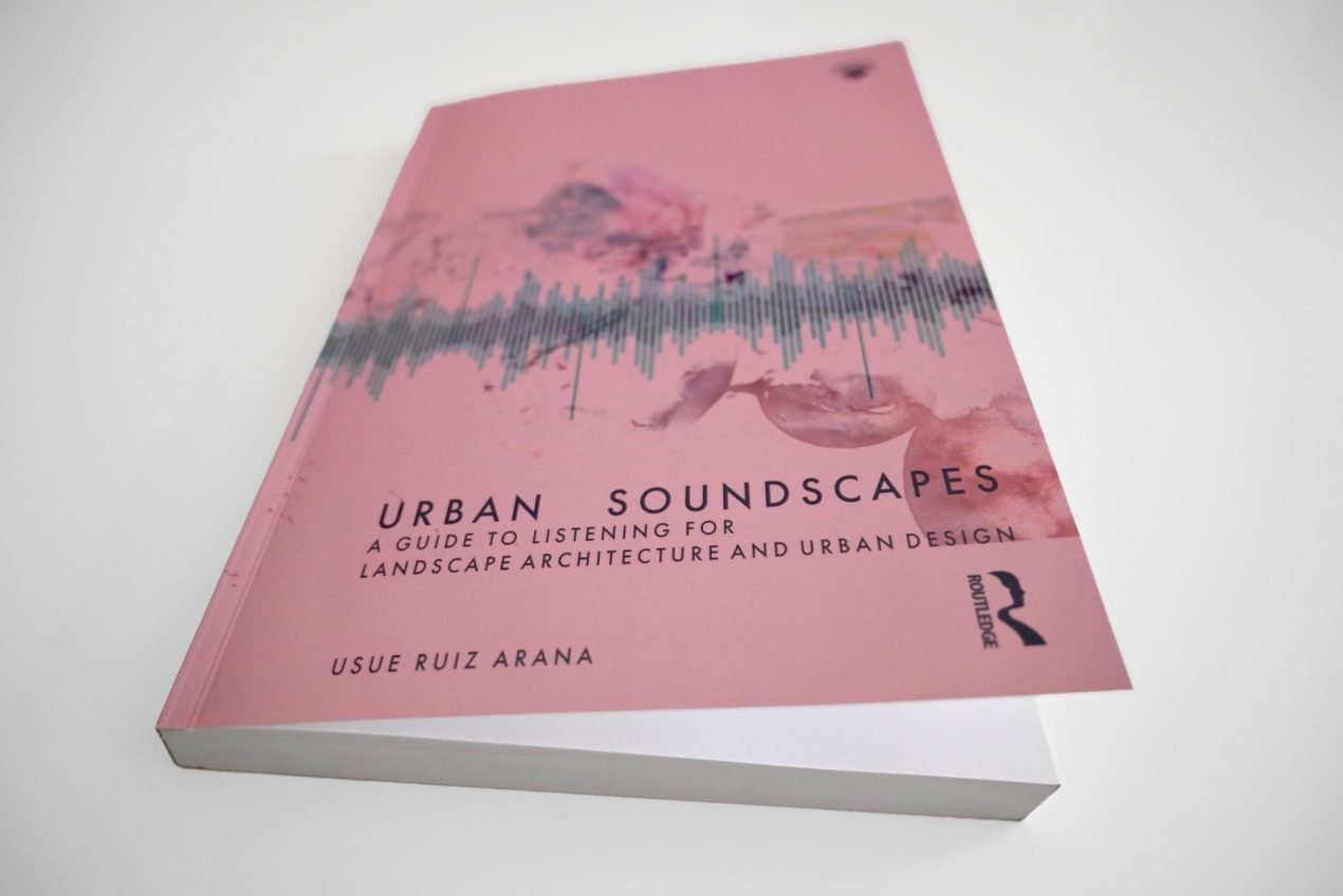 Usue Ruiz Arana: Urban Soundscapes and Design through Listening